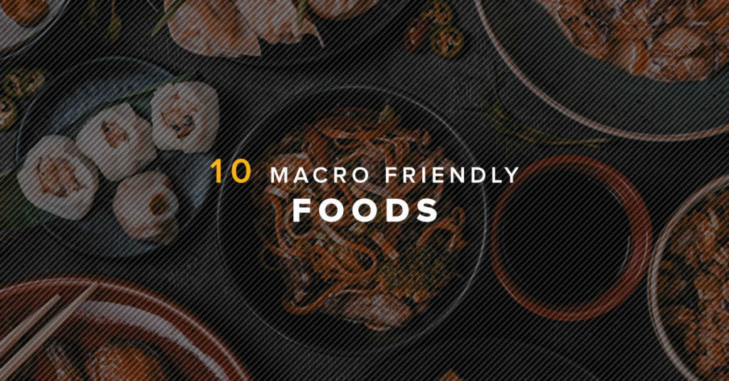 Blog Post - 10 Macro Friendly Food - 1200x627