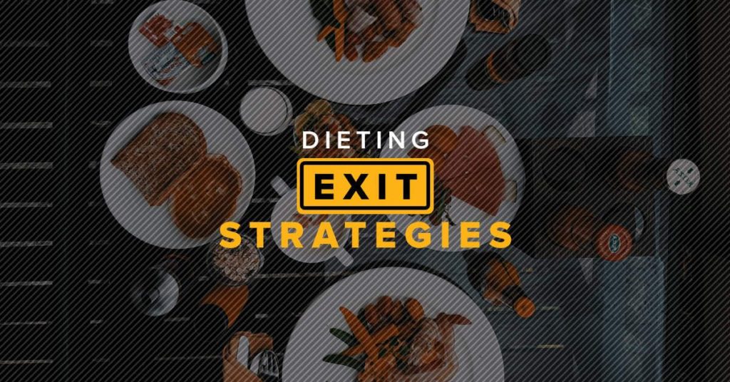Blog Post - Dieting Exit Strategies new